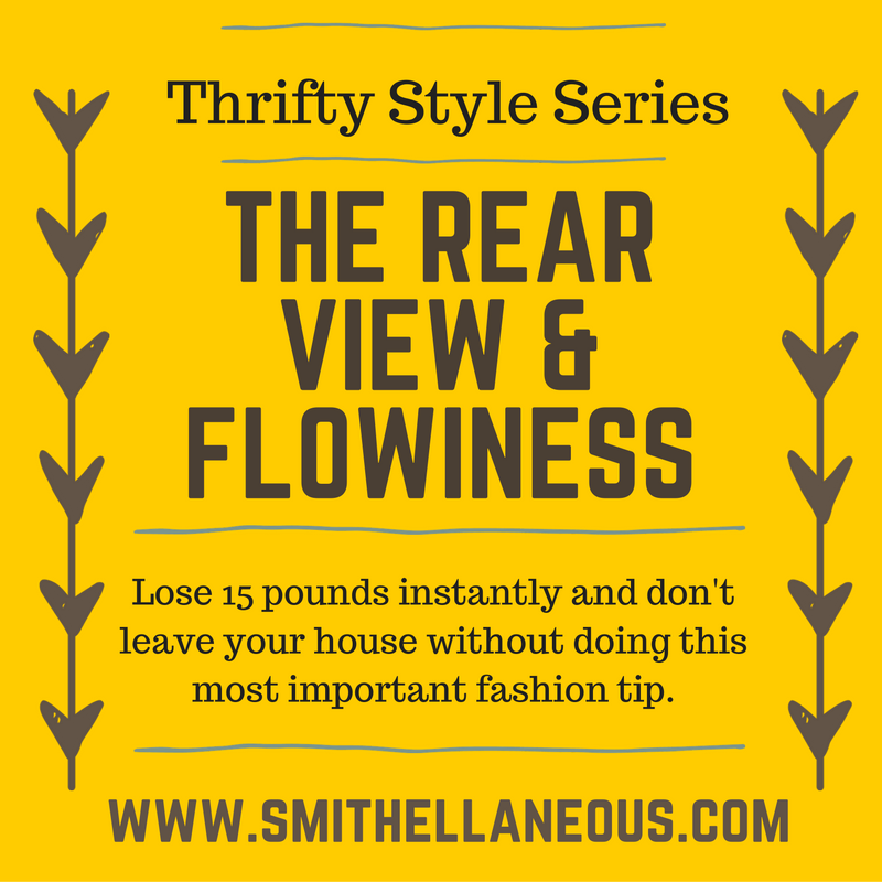 thrifty-style-series-the-rear-view-and-flowiness